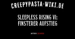Sleepless Rising VI: Finsterer Aufstieg