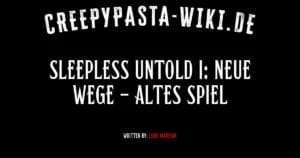 Sleepless Untold I: Neue Wege – Altes Spiel