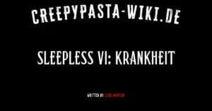 Sleepless VI: Krankheit