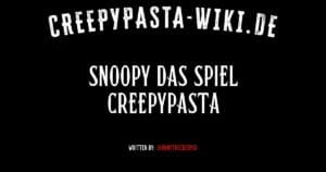 Snoopy das Spiel Creepypasta