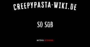 So süß