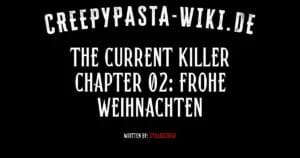 The Current Killer Chapter 02: Frohe Weihnachten