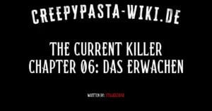 The current Killer Chapter 06: Das Erwachen