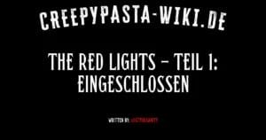 The Red Lights – Teil 1: Eingeschlossen