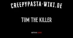 Tom The Killer