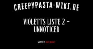 Violetts Liste 2 – Unnoticed