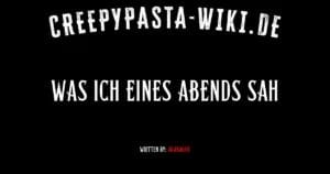 Was ich eines Abends sah