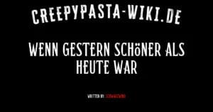 Wenn gestern schöner als heute war