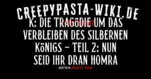 K: Die Tragödie um das Verbleiben des silbernen Königs – Teil 2: Nun seid ihr dran HOMRA