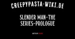 Slender Man-The Series-Prologue