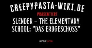 Slender – The elementary school: „Das Erdgeschoss“